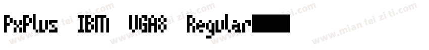 PxPlus IBM VGA8 Regular字体转换